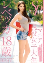 
                        レベッカ18歳 BEST ルーマニア現役女子大生 SP
    
