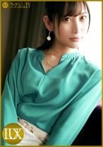 ラグジュTV 1103 清楚系美脚美人再び！電マやバイブで感度が高まった美体！自ら腰振り騎乗位で連続潮吹き全開！