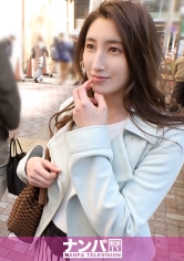 マジ軟派、初撮。 1488 恵比寿で見つけた色気溢れるモデル級美人をホテルに連れ込み！彼氏無しセフレ無し美女が久しぶりのセックスで淫靡に乱れる！！