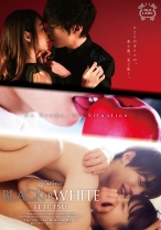 
                        BLACK OR WHITE ITTETSU 唯川千尋 蓮実クレア
    